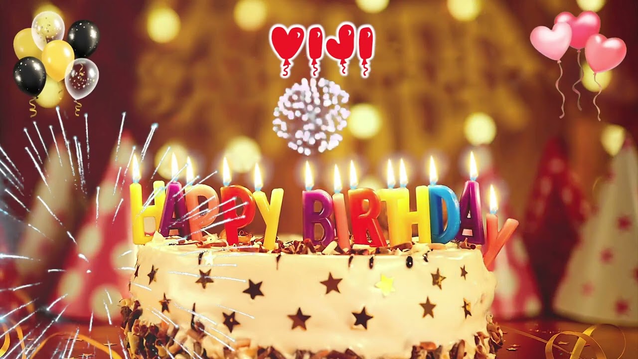 VIJI Happy Birthday Song &ndash; Happy Birthday to You
