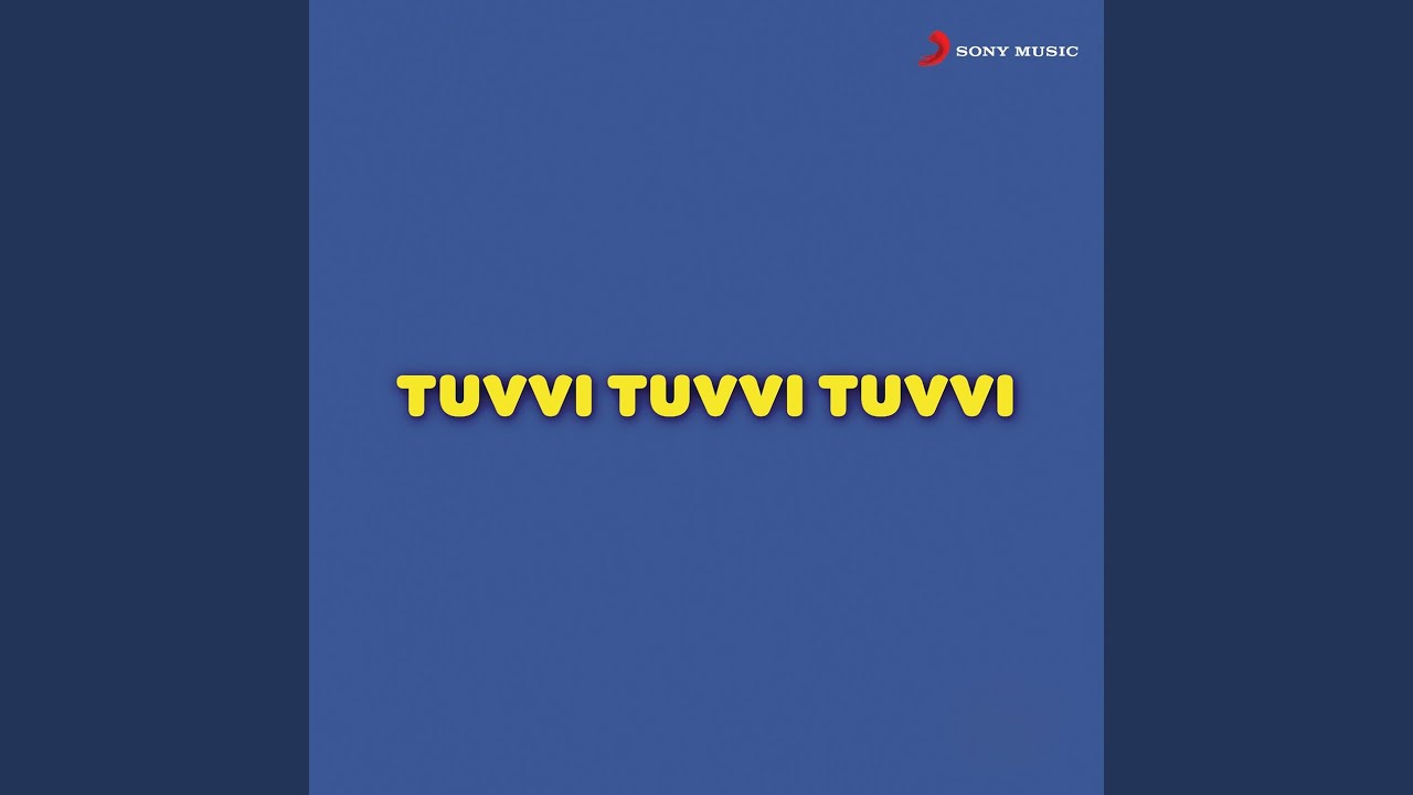 Tuvvi... Tuvvi... Tuvvi...