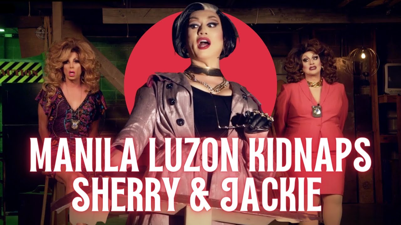 Manila Luzon Kidnaps Sherry & Jackie I The Sherry Vine Variety Show I OUTtv
