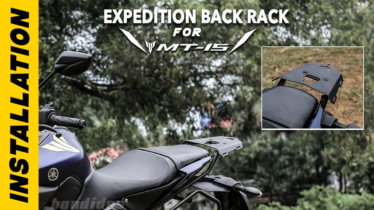 Expedition Back Rack for YAMAHA MT15 | Installation Video | DIY |  Bandidos PITSTOP