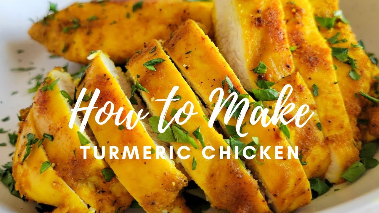 HEALTHY TURMERIC CHICKEN