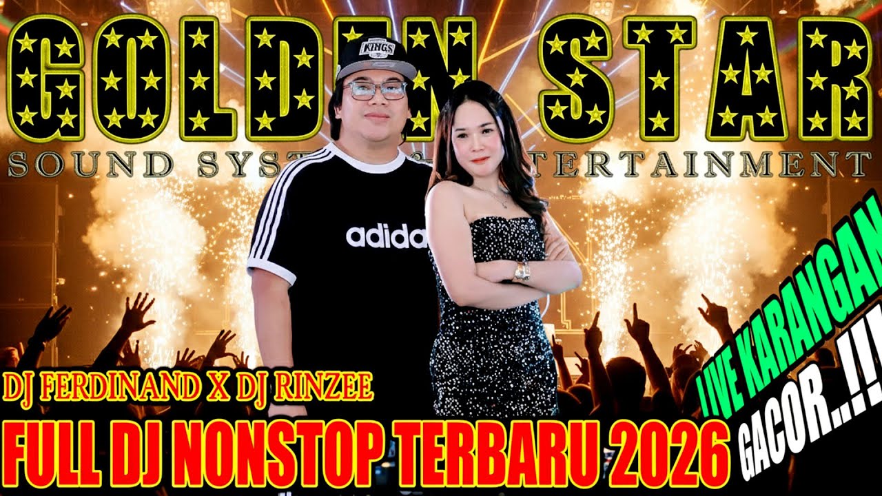 OT GOLDEN STAR GACOR ‼️DJ FERDINAND X DJ RINZEE ‼️ DJ REMIX TERBARU 2026 ‼️ LIVE NAJWA RECORD