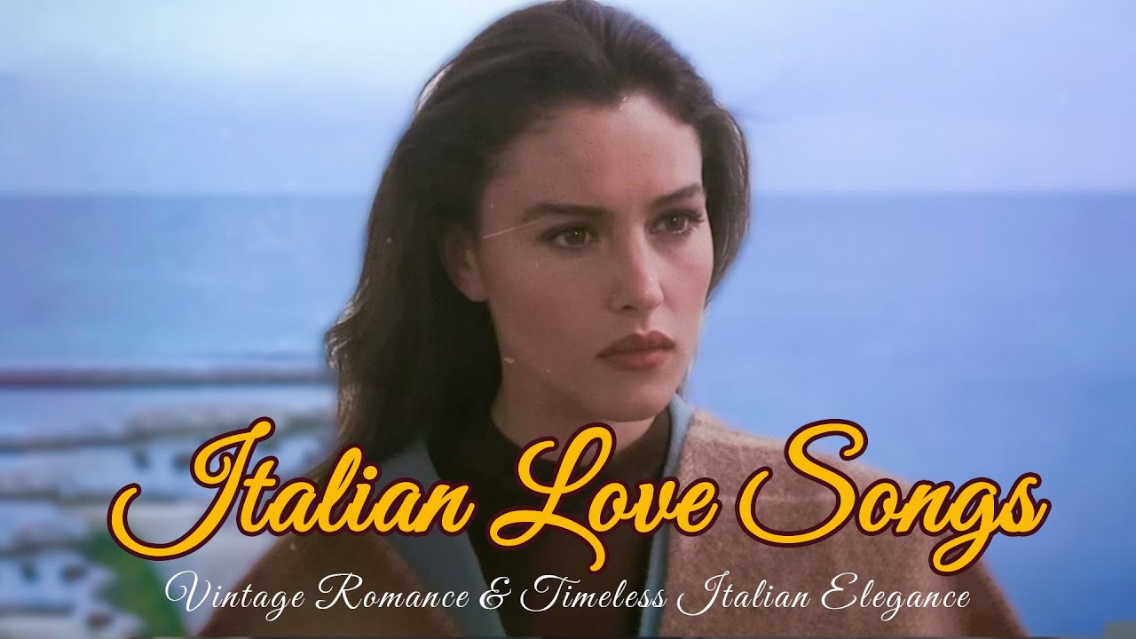 Everlasting Italian Love Songs | Vintage Romance & Timeless Italian Elegance - '60s Love Songs