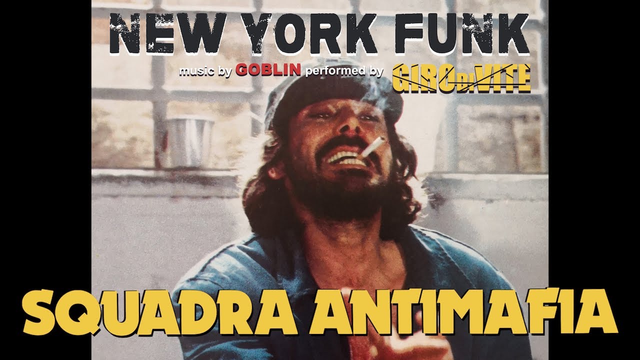 Girodivite & Goblin • Squadra antimafia (New York Funk) - Seq. 1 • (Squadra Antimafia) - OST
