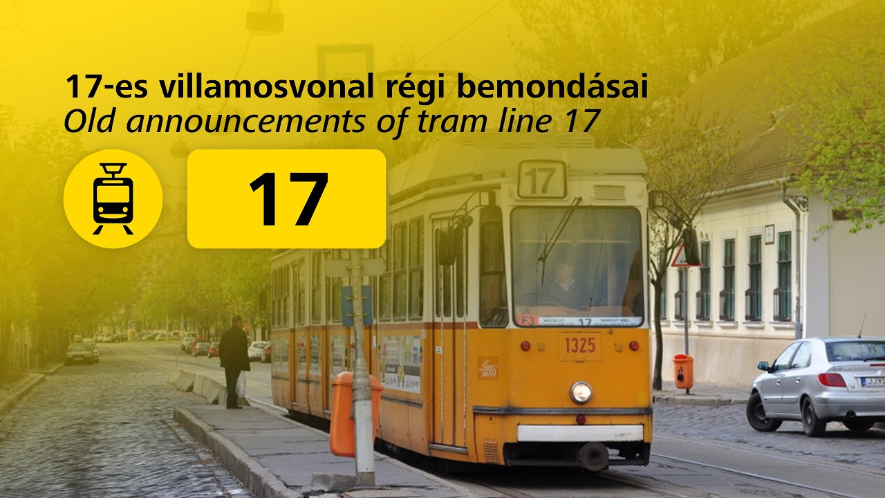 17-es villamosvonal régi bemondásai