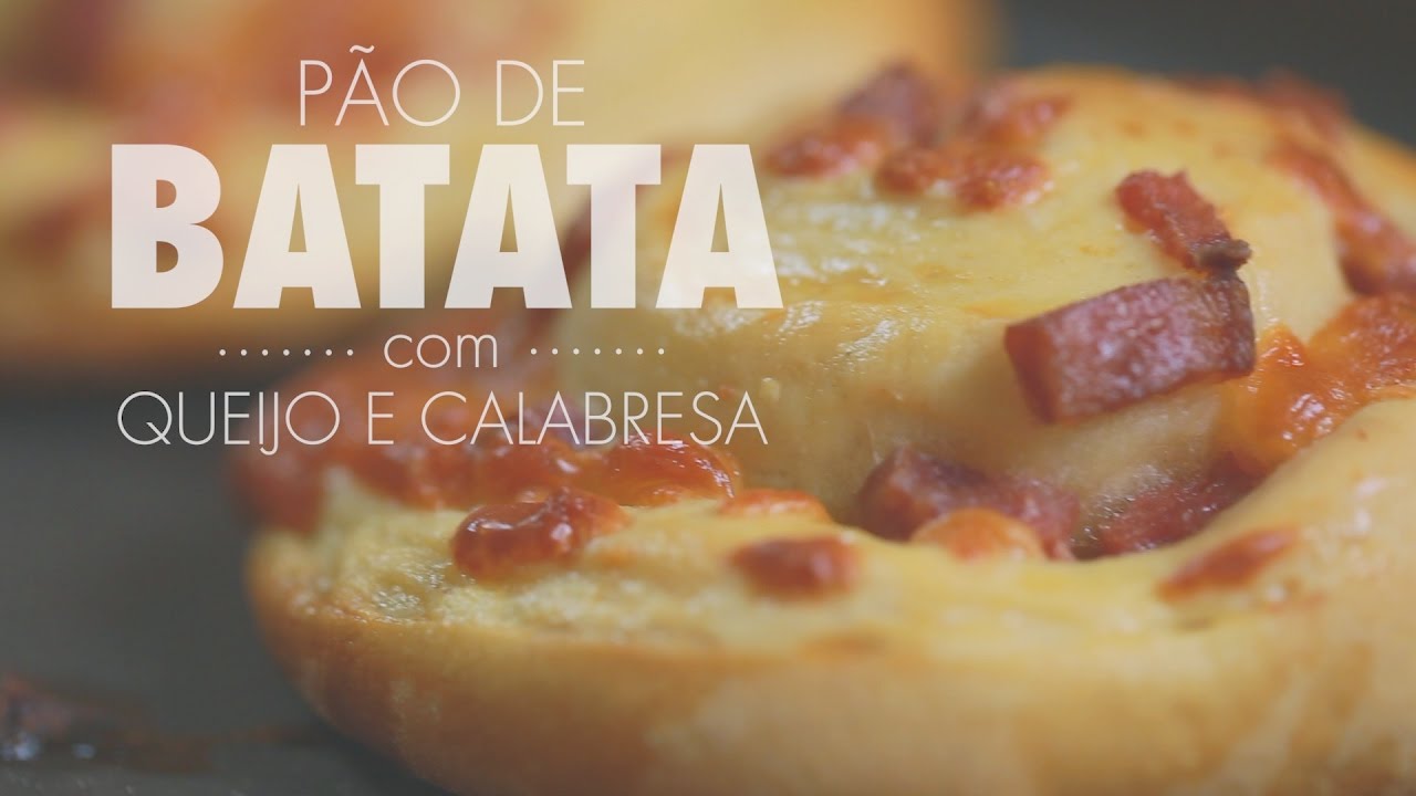 PÃO DE BATATA Recheado com Queijo e Calabresa | Fácil | Gourmet a dois