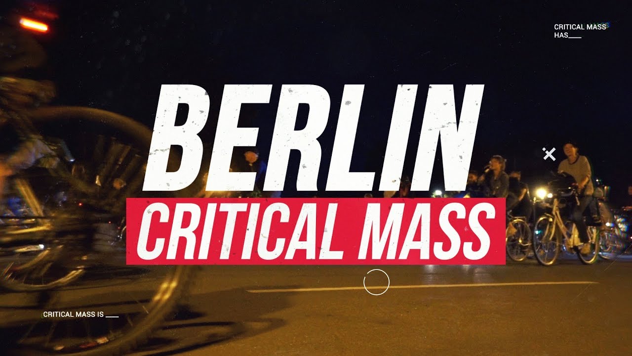 Critical Mass Berlin - Riding My Bicycle