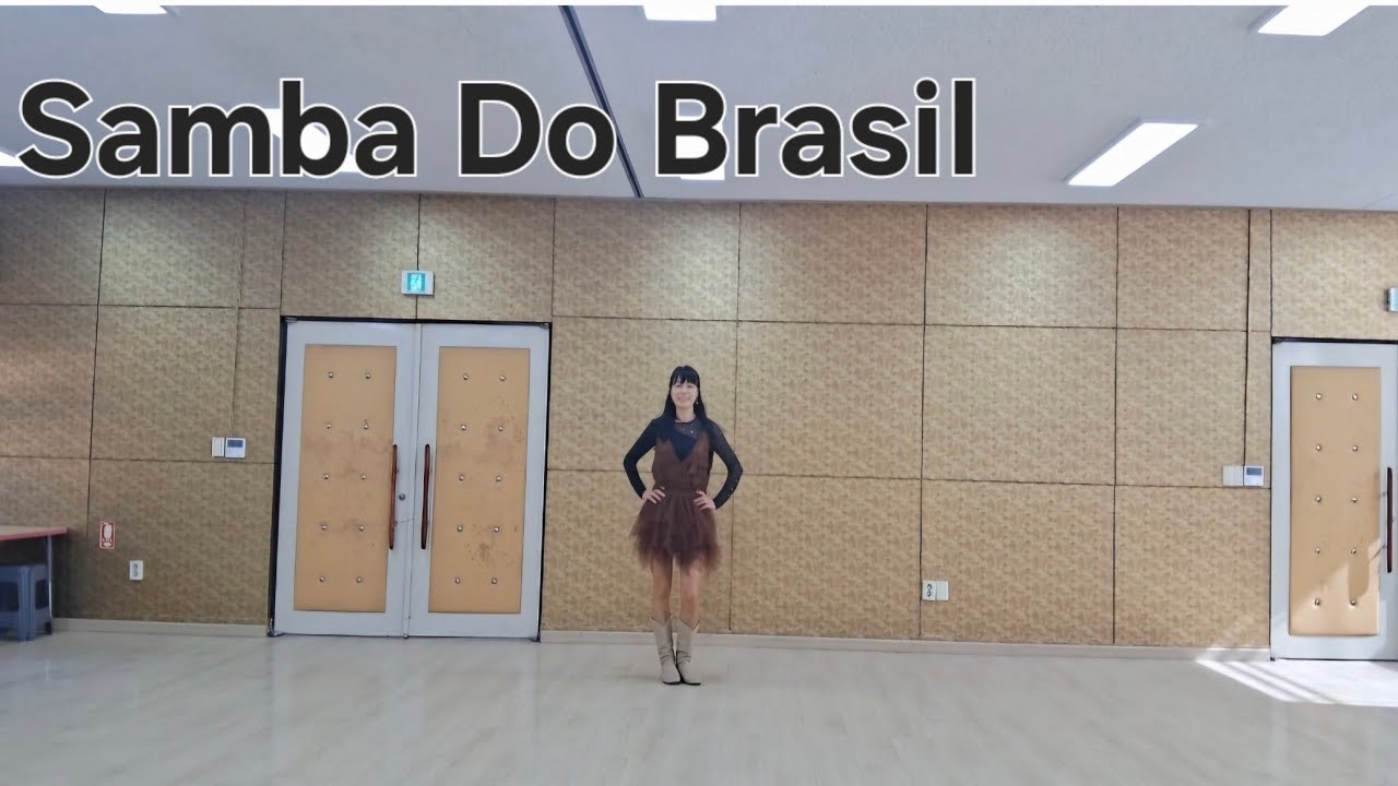Sambo Do Braisil Linedance/High Beginner /삼바 두 브라질 라인댄스 /윤라인댄스