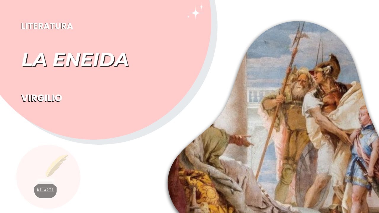 Literatura 33:  La ENEIDA - VIRGILIO - Resumen completo, libro, antiguedad, roma, cl&aacute;sico