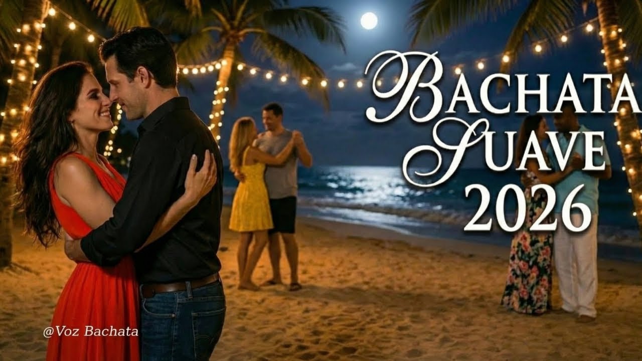 Bachata Romántica Suave 2026 💞 Amor, Love & Passion