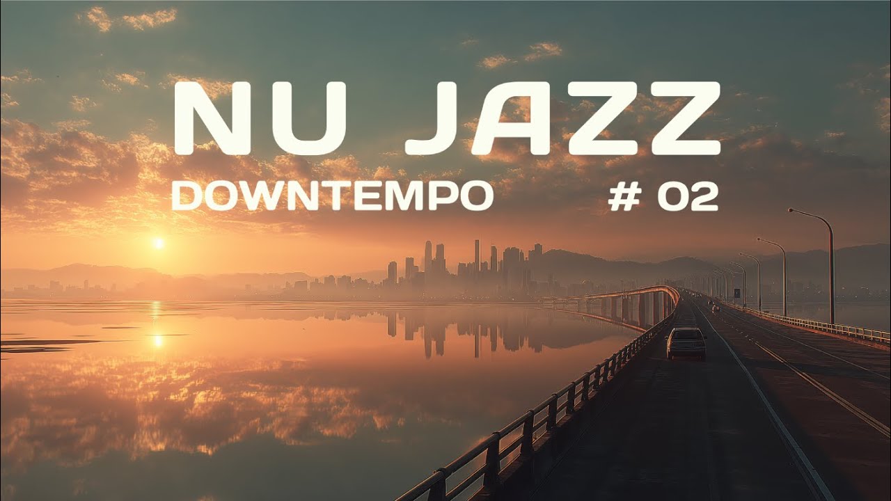 🌄 Silent Skyline – Nu Jazz / Downtempo for Deep Focus & Study