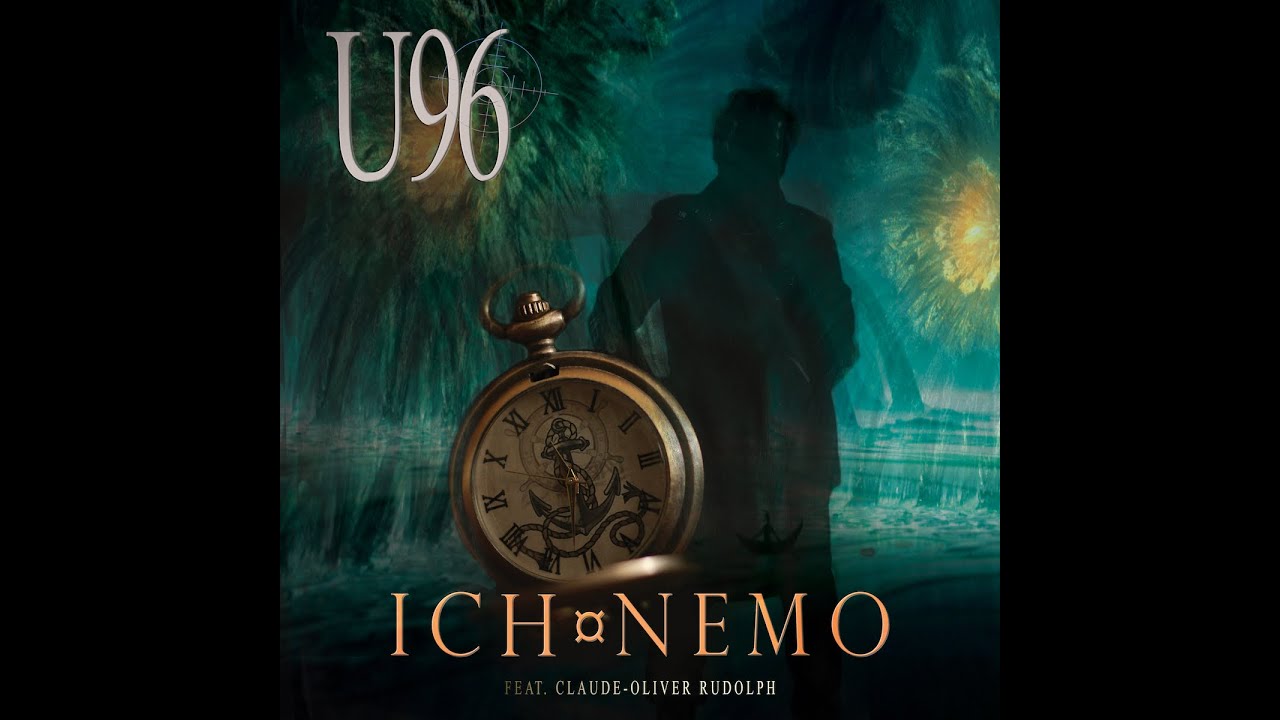 U96 & Claude Oliver Rudolph ICH, NEMO (4K)