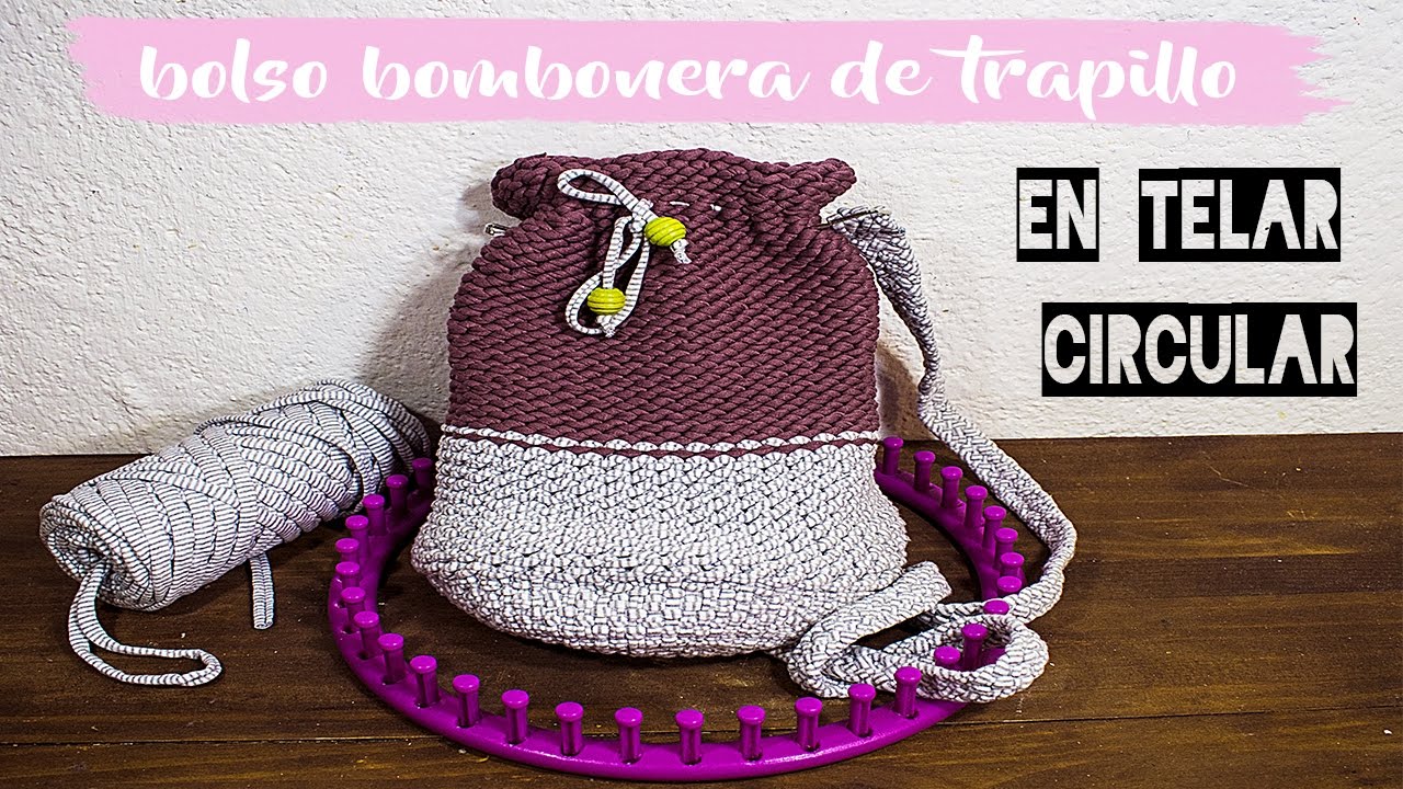 DIY. Bolso saco-bombonera de TRAPILLO en telar circular