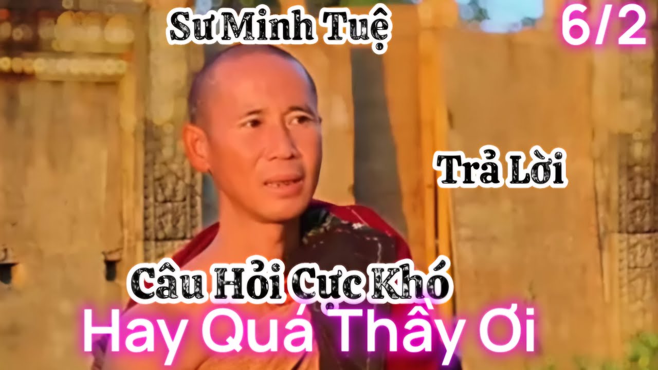 Sư Thầy Minh Tuệ trả lời nhẹ nhàng từng câu hỏi của phật tử quá hay , Thầy giảng pháp