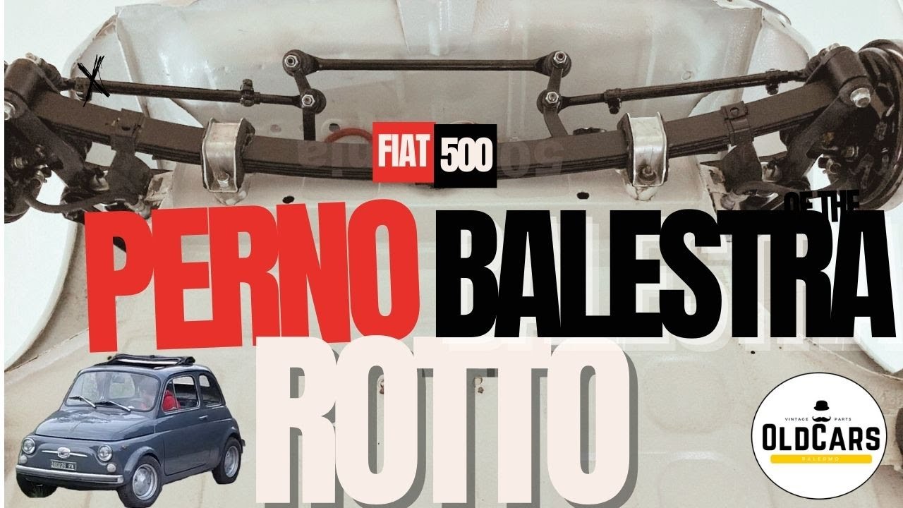 Perno Fusello e Balestra ROTTO su Fiat 500: Vediamo come sostituirlo