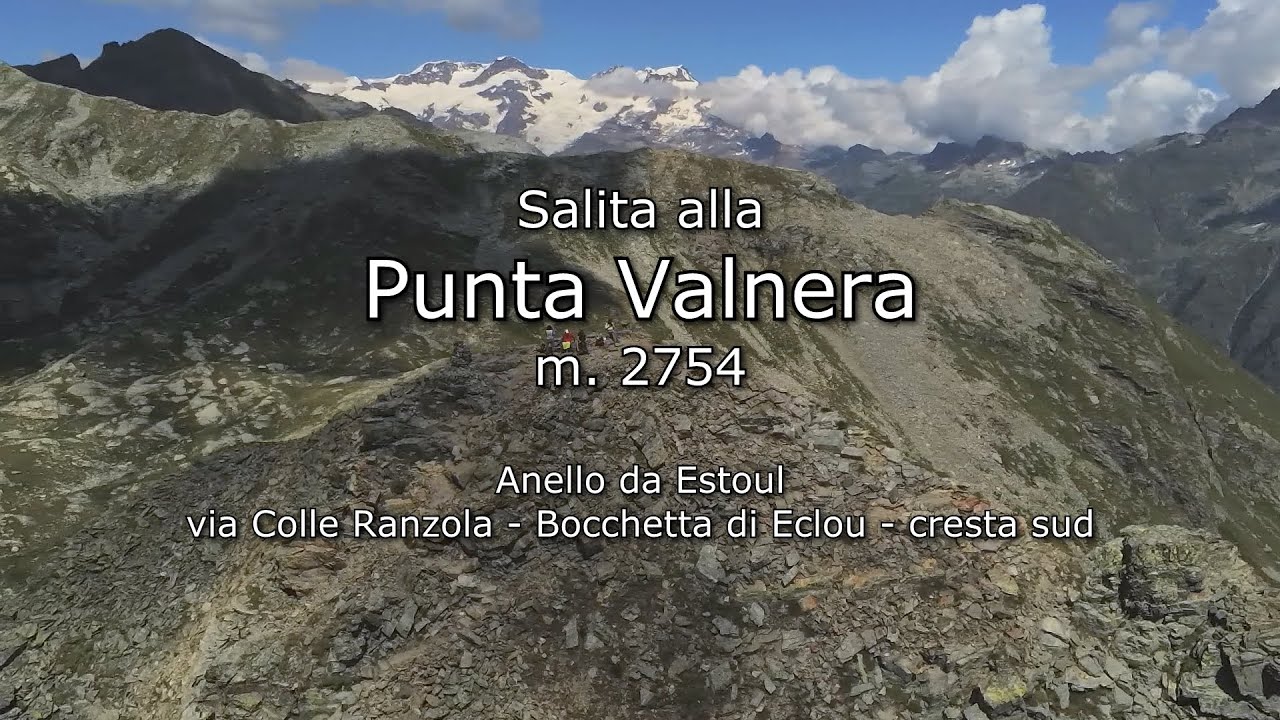Salita alla Punta Valnera e anello del Ciosè - Laghi di Estoul - HD 1050 50p