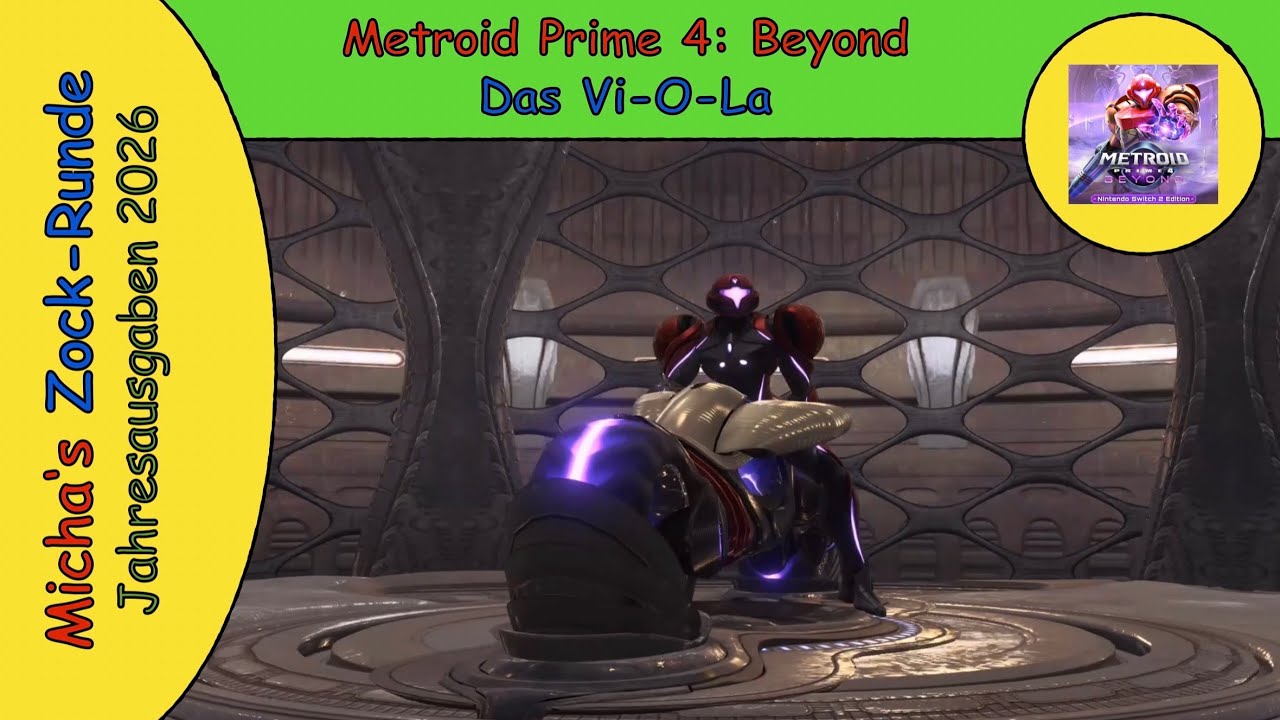 Micha‘s Zock-Runde (2026) 🎮 Metroid Prime 4: Beyond I Das Vi-O-La im Mittelpunkt
