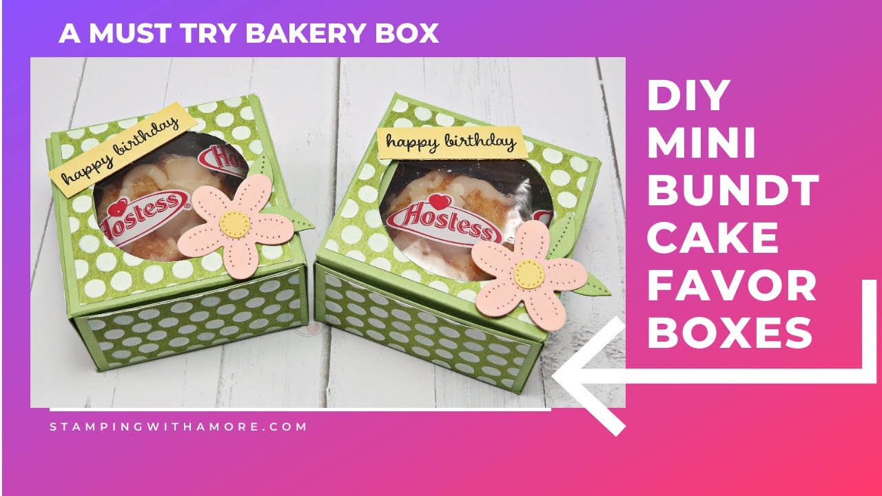 DIY Mini Bundt Cake Favor Boxes  #diyminicakebox #stampingwithamore #minibundtcakebox