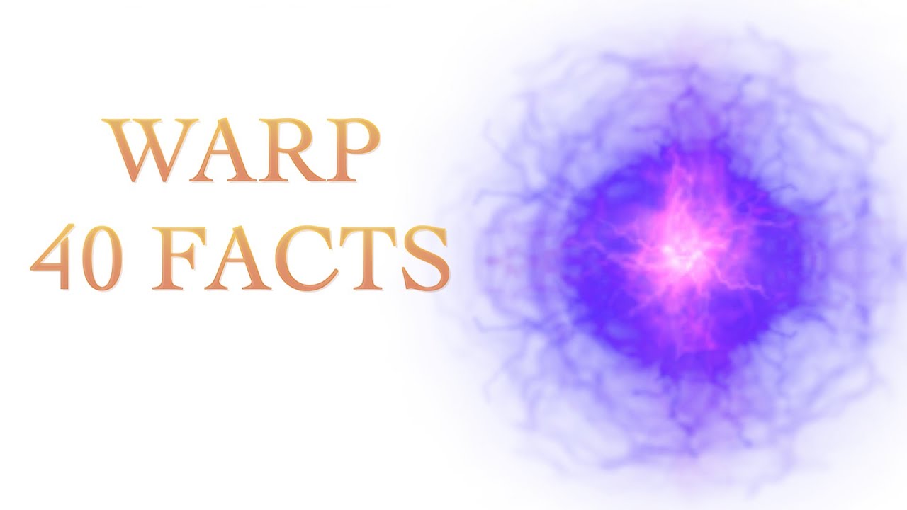 40 Facts and Lore about the Warp, Warhammer 40K