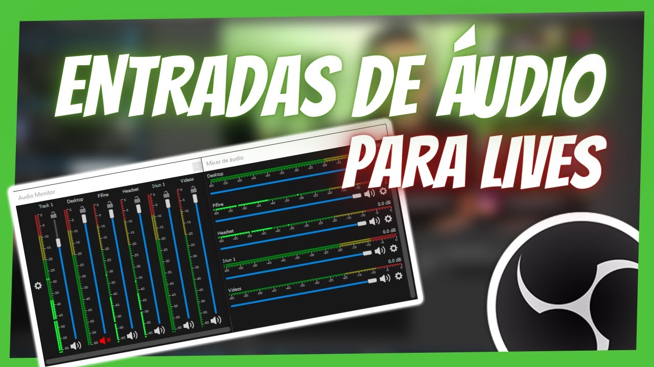 CONFIGURANDO ENTRADAS DE ÁUDIO NO OBS - 2 Métodos de Inserir seu Áudio no OBS para suas LIVES!!!