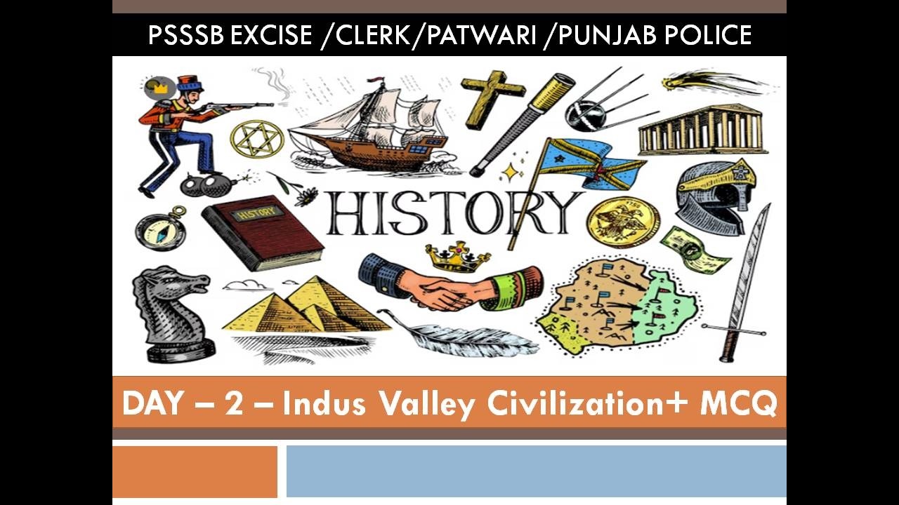 ANCIENT HISTORY DAY  2 INDUS VALLEY CIVILIZATION / Theory + MCQs