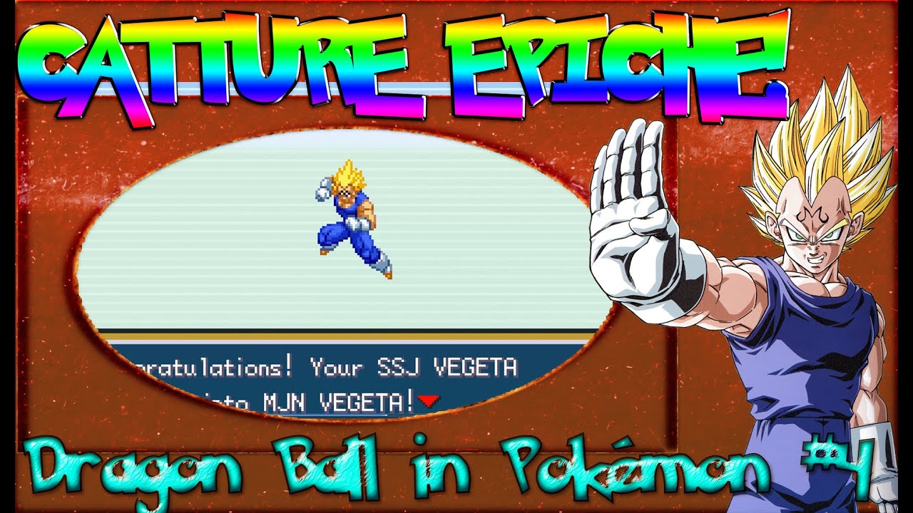 CATTURE EPICHE! - Dragon Ball in Pokémon #4