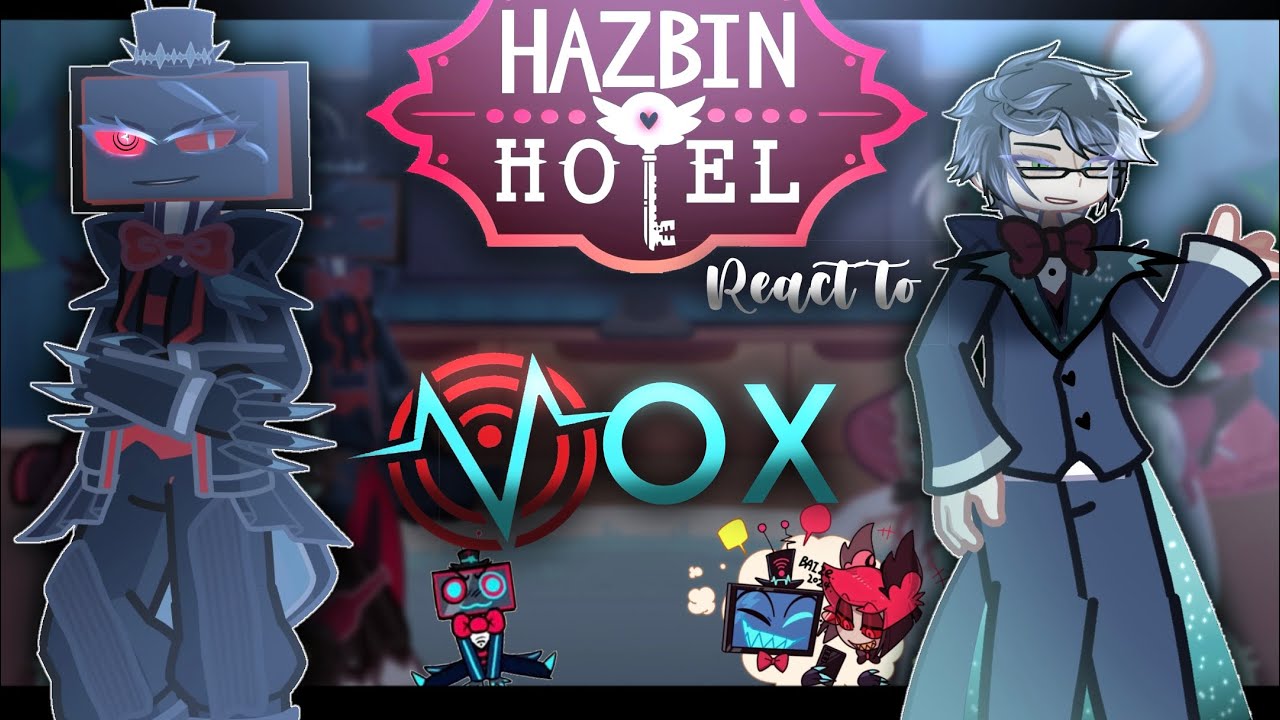 —Hazbin Hotel react to Vox || Season 2 || Radiosilence + Huskerdusk || 📻✨