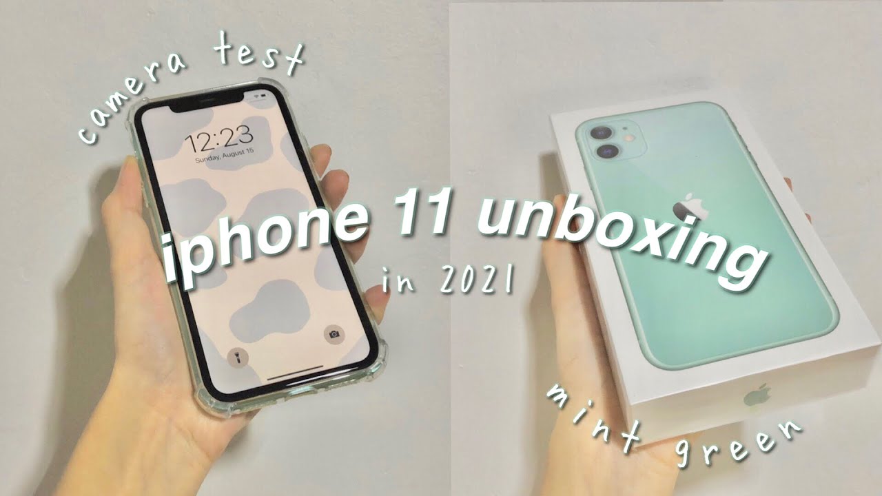 iphone 11 aesthetic unboxing asmr 🌷 in 2021 mint green + camera test