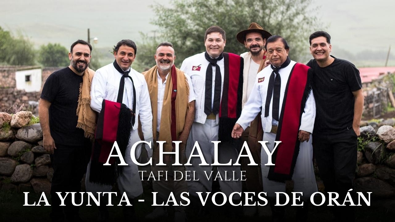 La Yunta Ft. Las Voces de Or&aacute;n - Achalay Tafi del Valle - [ Video Oficial ]