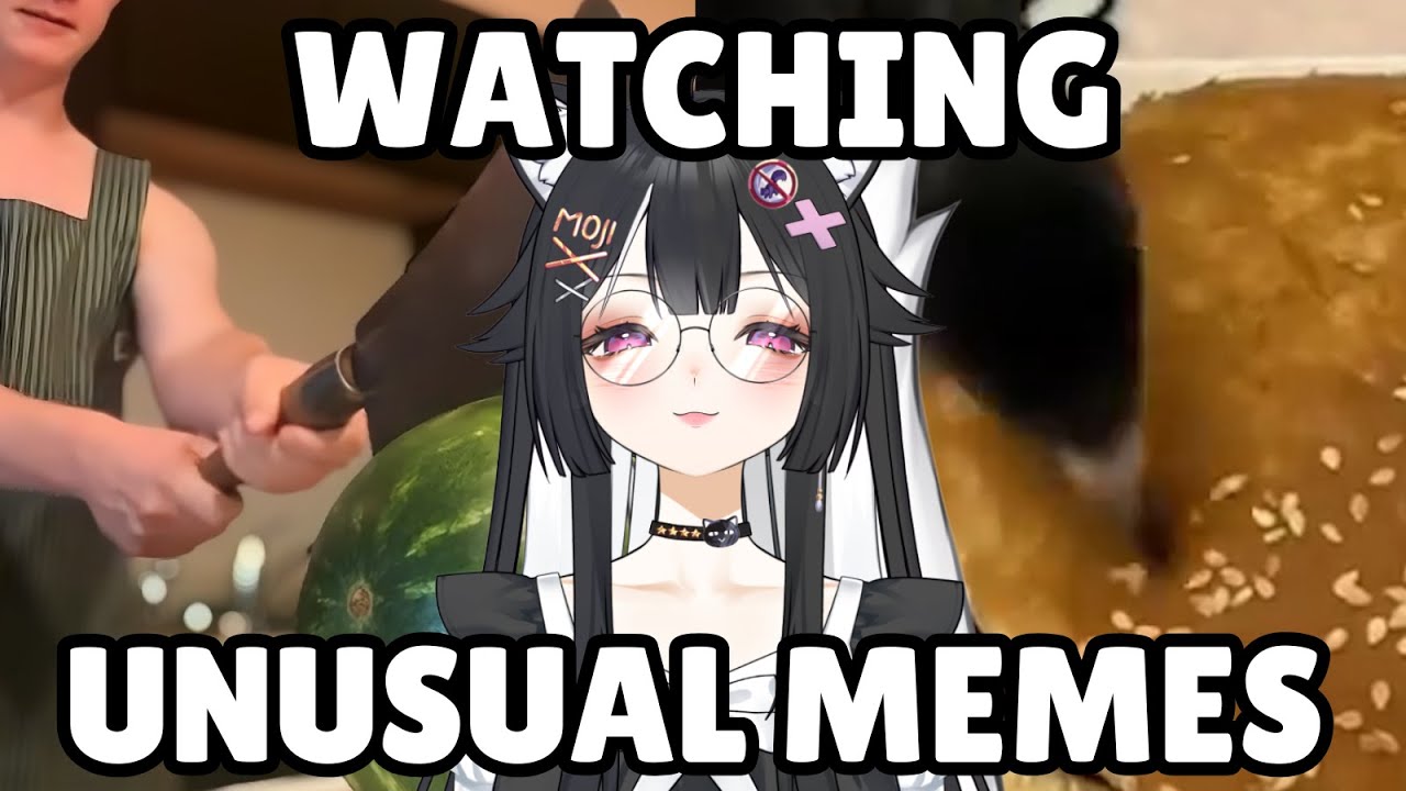 WATCHING UNUSUAL MEMES TOGETHER