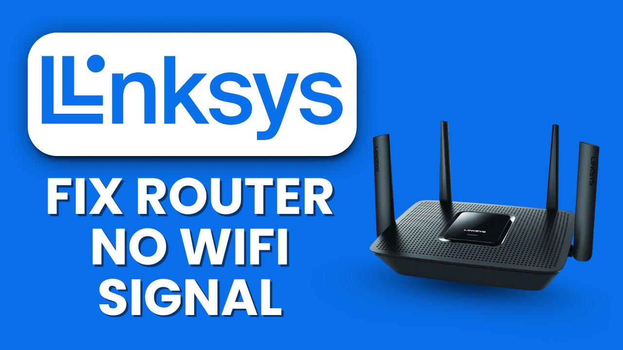 Fix Linksys Router No Wi Fi Signal 📶 Troubleshoot & Restore Internet Connection Quickly