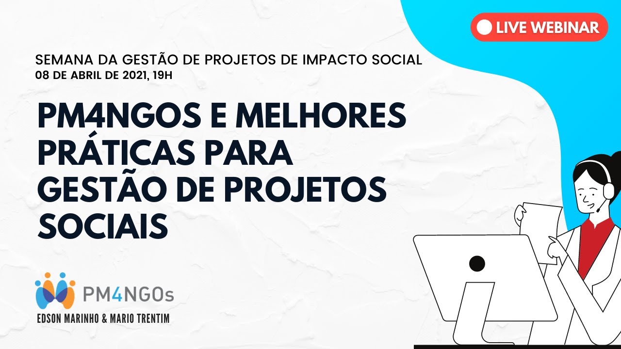 [WEBINAR] PM4NGOs e Melhores Práticas para Gestão de Projetos Sociais