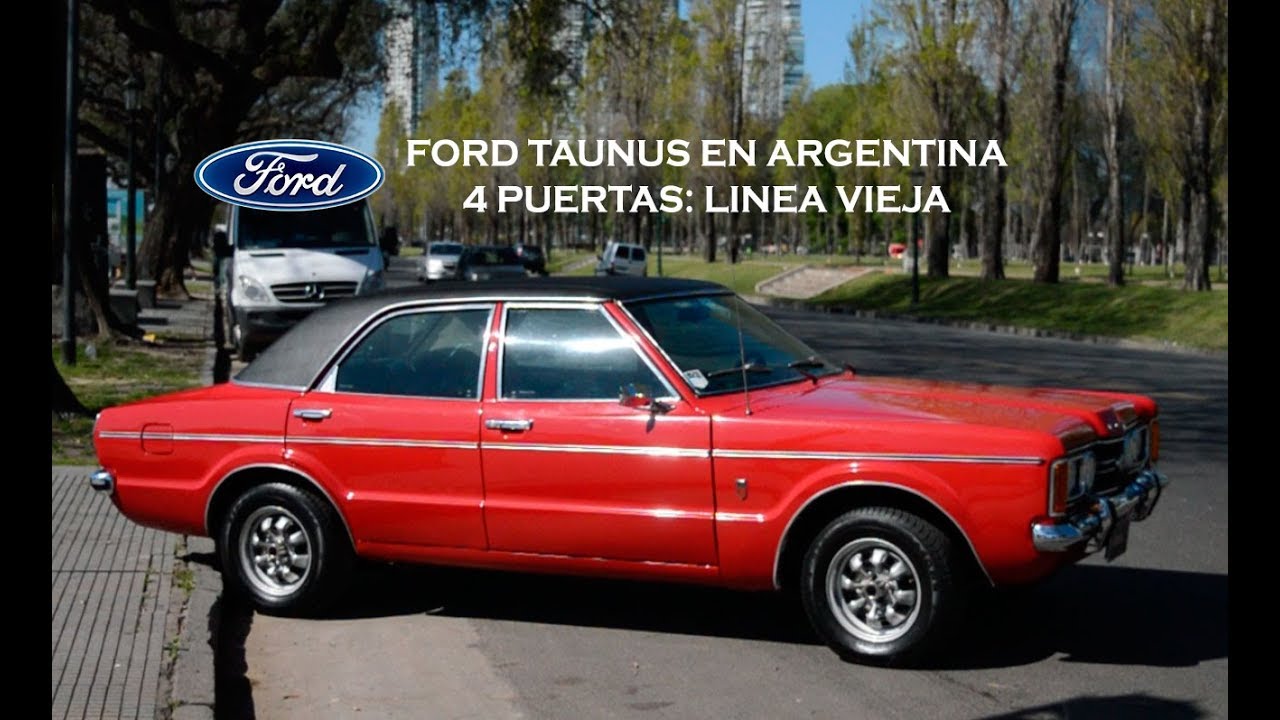 TAUNUS ARGENTINA: 4 PUERTAS LINEA VIEJA - PARTE 1
