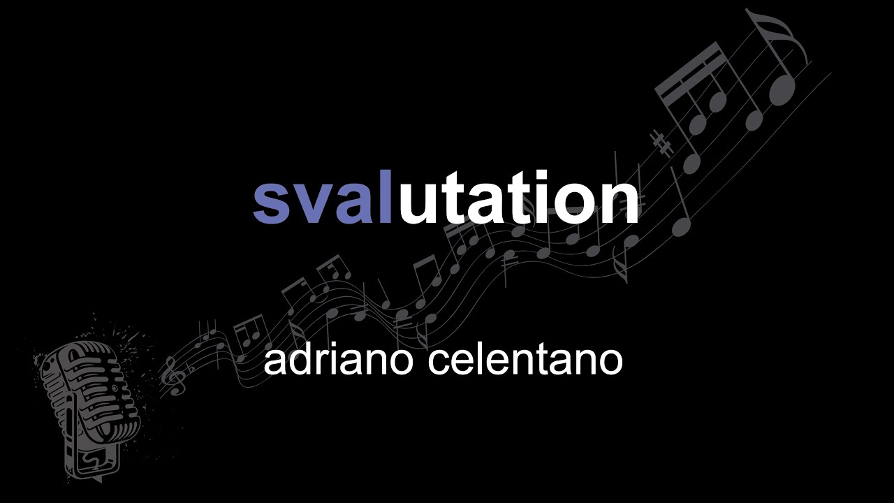 adriano celentano | svalutation | lyrics | paroles | letra |