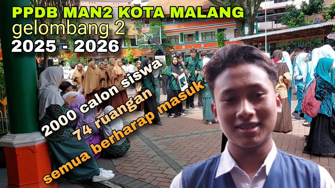 Situasi PPDB  di MAN 2 Kota Malang jalur Reguler gelombang 2 tahun 2025 -2026