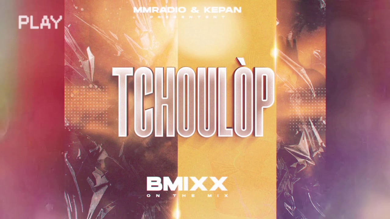 Tchoulòp 2021 Mixtape - Bmixx