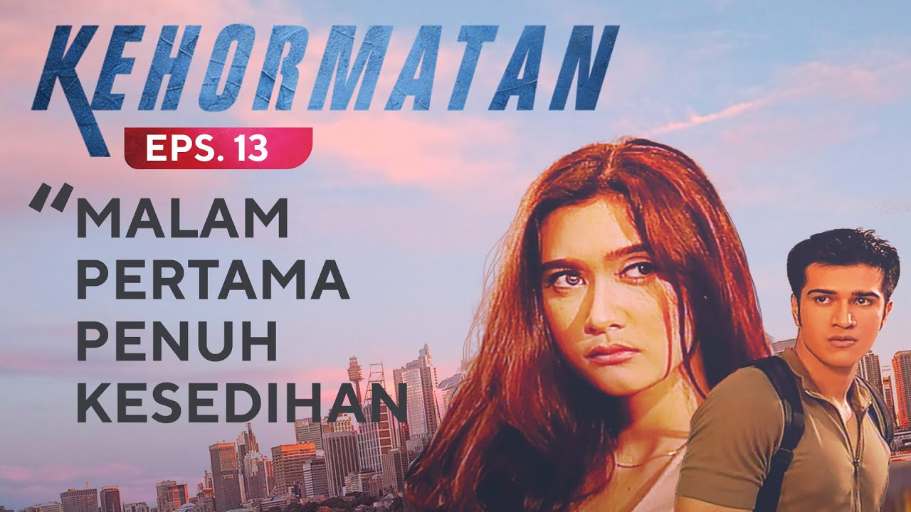 Malam Pertama Penuh Kesedihan | Kehormatan Eps 13