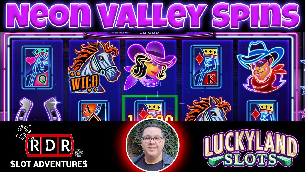 Playing Neon Valley Slot at LuckyLand! 🎰