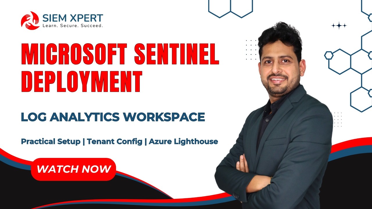 Microsoft Sentinel Deployment | Log Analytics Workspace Setup Step-by-Step