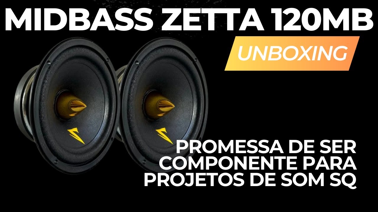 UNBOXING MIDBASS ZETTA 120MB