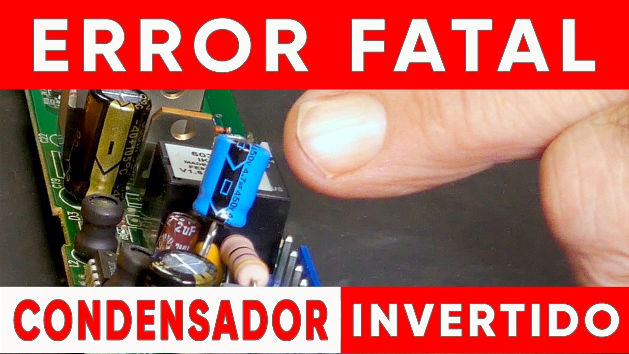 Condensador electrolítico invertido: qué ocurre y por qué falla