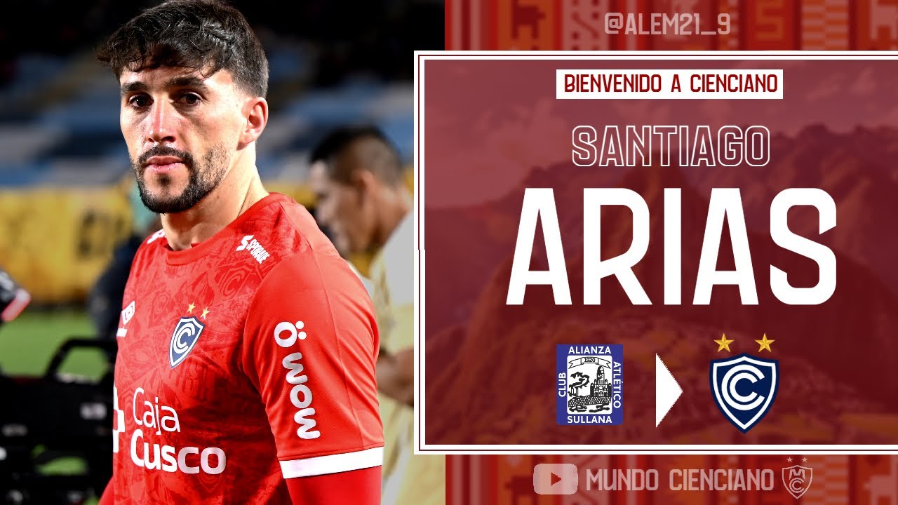 SANTIAGO ARIAS | ANÁLISIS & OPINIÓN | NUEVO JUGADOR DE CIENCIANO 2025