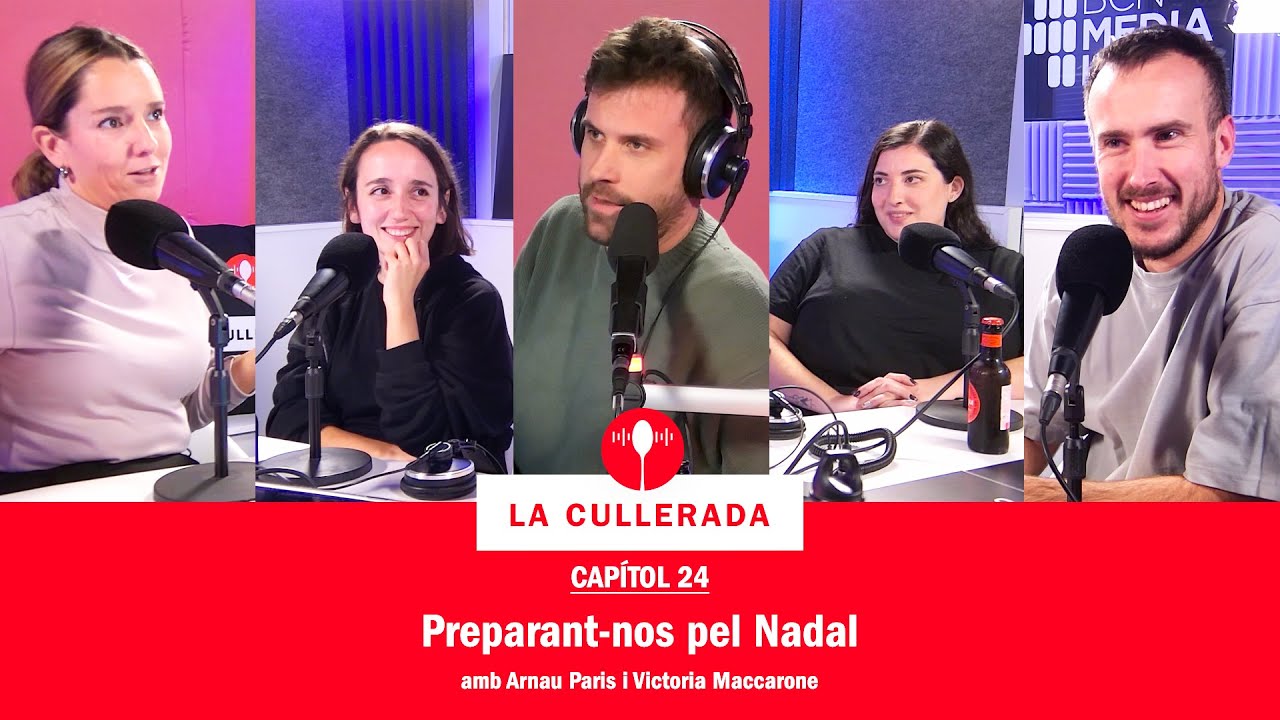La Cullerada | Capítol 24: Preparant-nos pel Nadal amb Arnau Paris i Victoria Maccarone