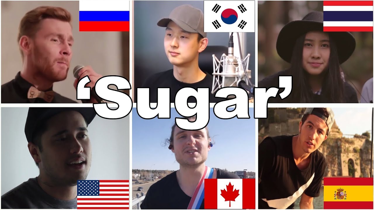Who Sang It Better: Sugar  (Russia, South Korea, Spain, Thailand, USA, Canada)