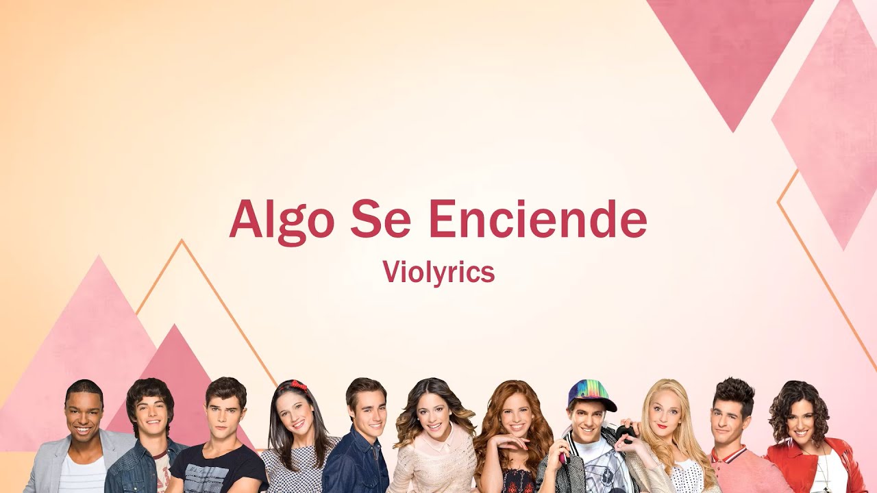 Violetta | Algo Se Enciende (lyrics)
