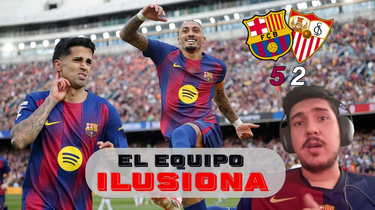 AHORA SI ❤️💙 | REACCIÓN de 🔴BARCELONA 5-2 SEVILLA⚪