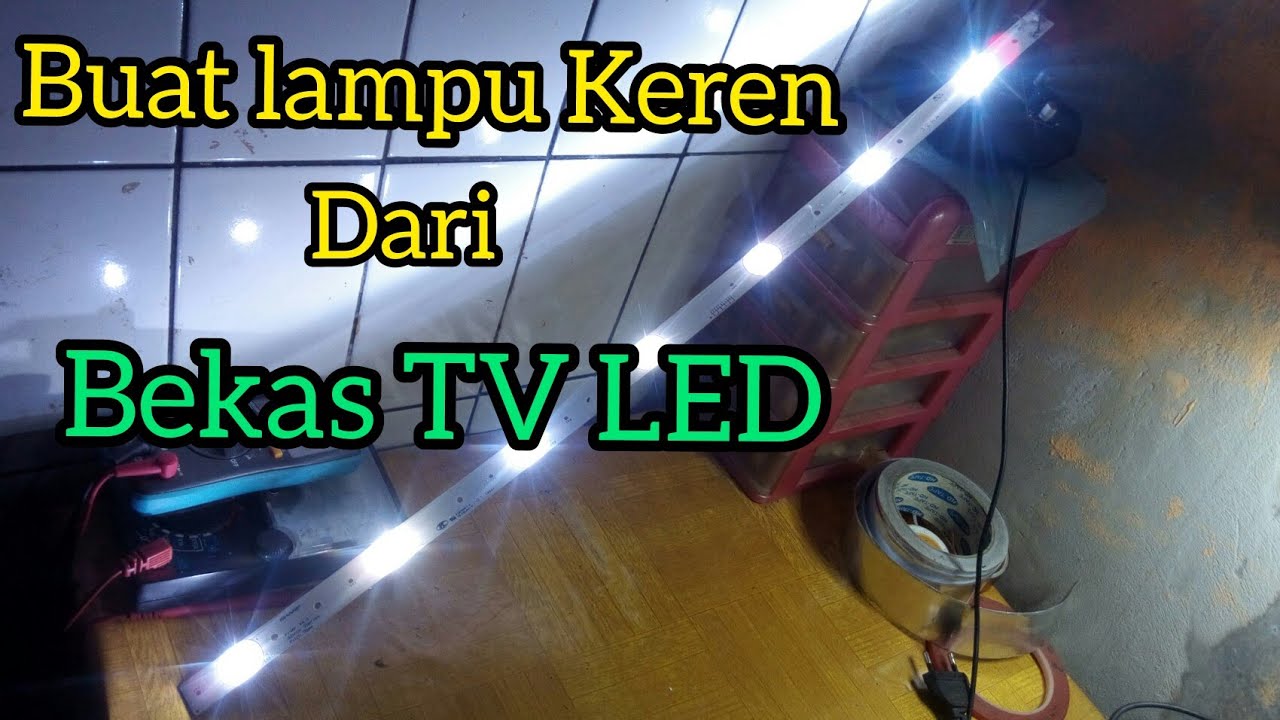 cara buat lampu dari bekas TV LED