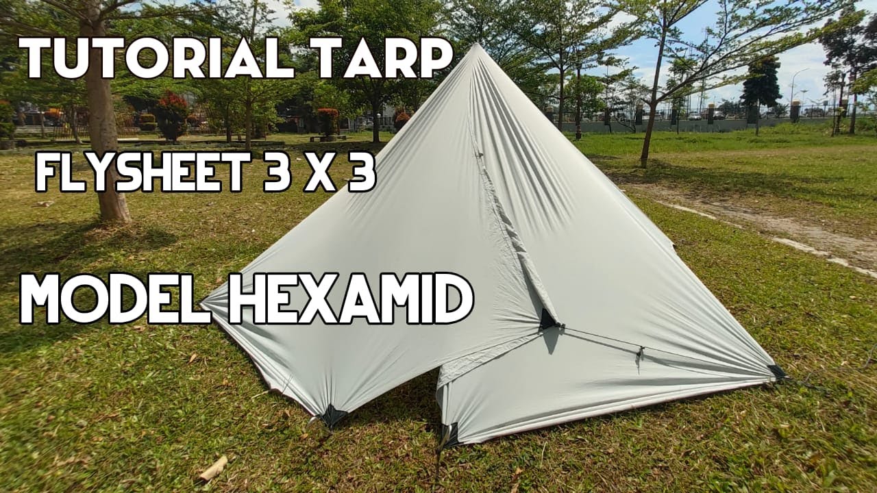Tutorial Tarptent dari Flysheet 3x3  Model Hexamid