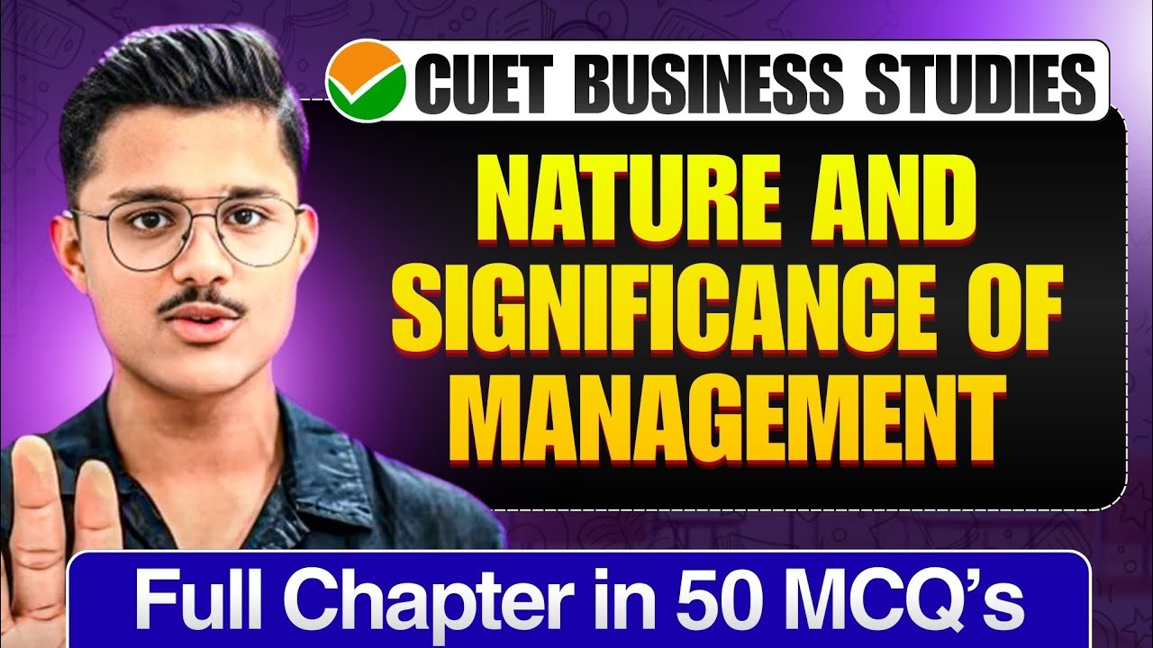 Nature And Significance Of Management CUET UG 2026 Business Studies | Full Chapter In 50 MCQs BST