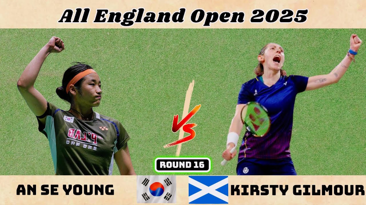 An Se Young vs Kirsty Gilmour | 2025 전영오픈 16강 하이라이트